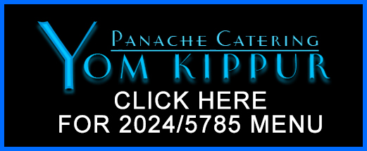 YOM KIPPUR CATERING 2024/5785