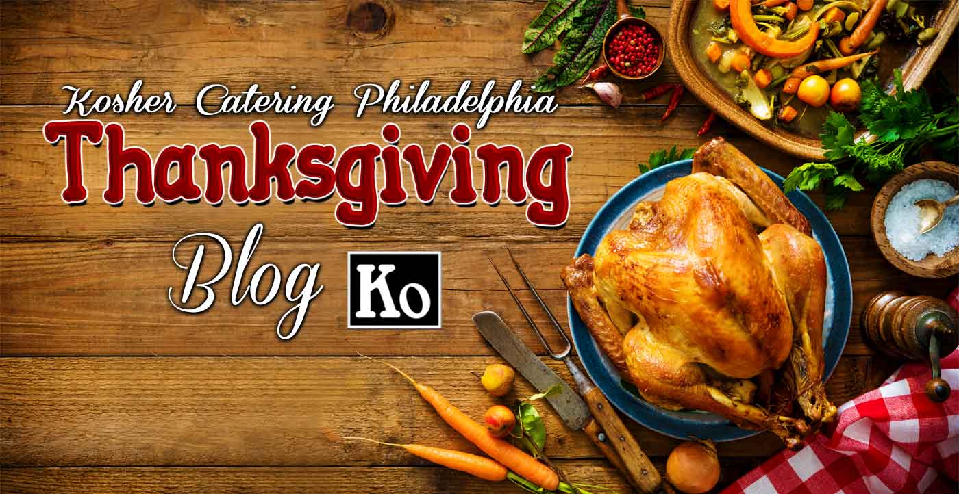 Thanksgiving Kosher Catering, Certified Kosher Caterers by Panache Catering by Foodarama with delivery to Princeton New Jersey, Mainline, Delaware County and the Philadelphia Metropolitan Area including Bucks Country, Burlington County New Jersey and  Montgomery County Pennsylvania